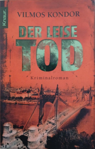 Kondor Vilmos - Der Leise Tod - Kriminalroman