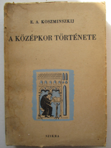 E.A. Koszminszkij - A kzpkor trtnete