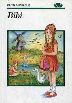 Karin Michaelis - Bibi
