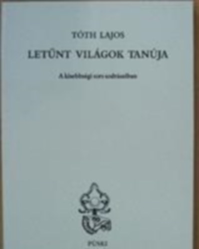 Tth Lajos - Letnt vilgok tanja