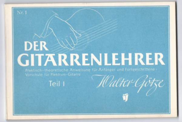 Walter G�tze - Der Gitarrenlehrer Teil I.