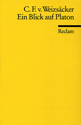 Carl Friedrich von Weizs�cker - Ein Blick auf Platon