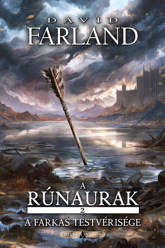 David Farland - A farkas testvérisége (A rúnaurak 2.)