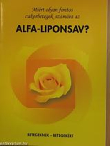Mi�rt olyan fontos a cukorbetegek sz�m�ra az Alfa-Liponsav?