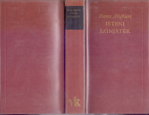Dante Alighieri - Isteni színjáték (Divina Commedia - Pokol - Purgatórium - Paradicsom - A Világirodalom Klasszikusai - Új sorozat)