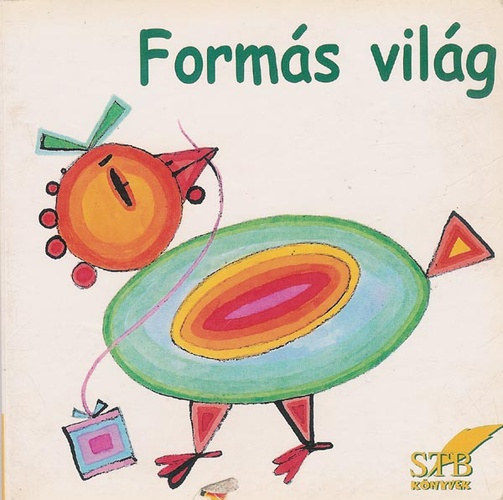 Sznes vilg - Forms vilg (lapozk egyben)