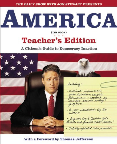 Jon Stewart - Ben Karli - David Javerbaum - America (The book) - A citizen's guide to democracy inaction