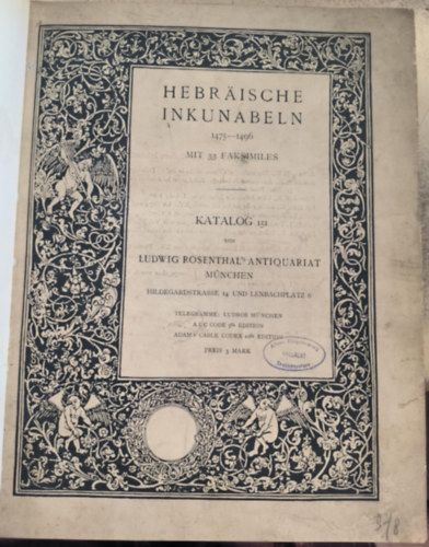 Hebr�ische Inkunabeln 1475-1496 ("H�ber �snyomtatv�nyok" n�met nyelven)