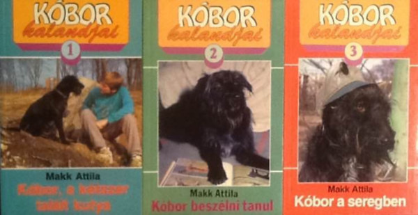 Makk Attila - Kobór kalandjai 1-3. - Kóbor,a kétszer talált kutya+Kóbor beszélni tanul+Kóbor a seregben