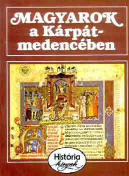 Glatz Ferenc - Magyarok a K�rp�t-medenc�nben