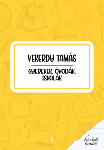 Vekerdy Tams - Gyerekek, vodk, iskolk