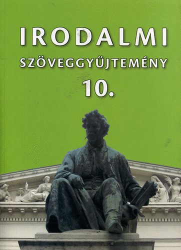 Moh�csy K�roly  (szerk.) - Irodalmi sz�veggy�jtem�ny 10.