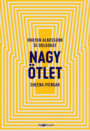 Sheena Iyengar - Nagy ötlet