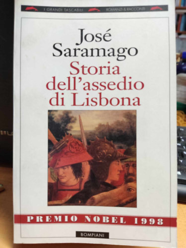 Jos� Saramago - Storia dell'assedio di Lisbona (Lisszabon ostrom�nak hist�ri�ja)