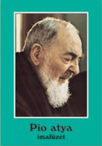 Szent Pio atya imaf�zet