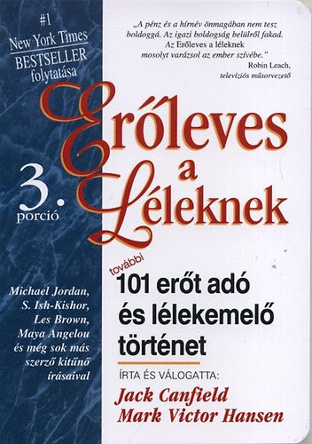 Jack Canfield; Mark Victor Hansen - Erleves a lleknek 3.