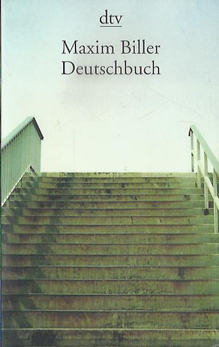 Maxim Biller - Deutschbuch