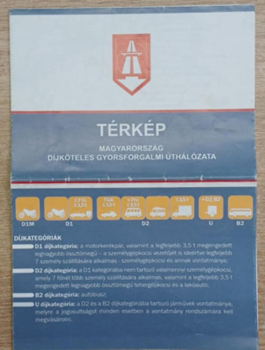 Térkép - Magyarország díjköteles gyorforgalmi úthálózata