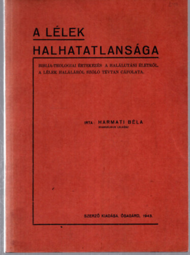 Harmati Bla - A llek halhatatlansga
