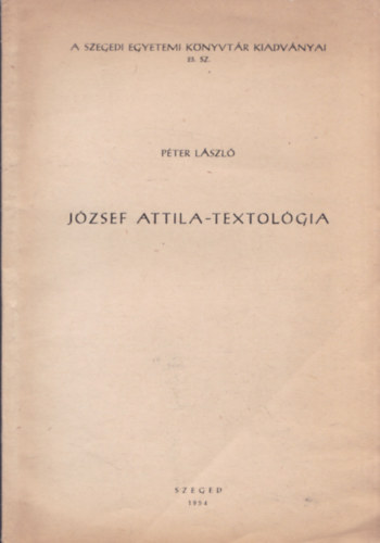 P�ter L�szl� - J�zsef Attila-Textol�gia
