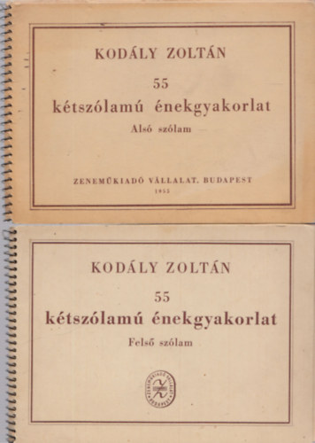 Kodály Zoltán - 55 kétszólamú énekgyakorlat I-II. (Alsó szólam + Felső szólam)