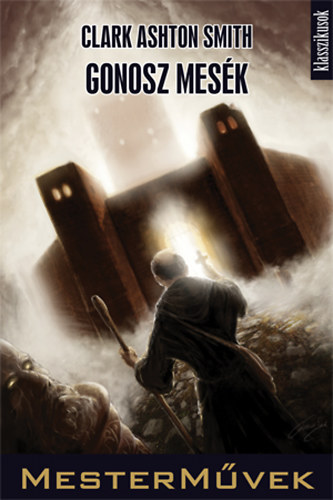 Clark Ashtonsmith - Gonosz mes�k