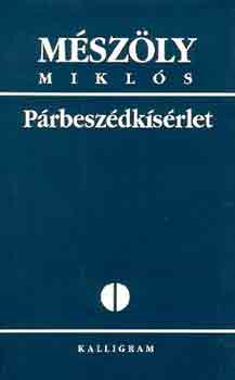 M�sz�ly Mikl�s - P�rbesz�dk�s�rlet