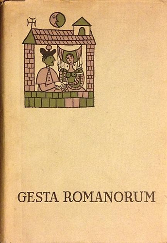 Magyar Helikon - Gesta Romanorum (Középkori elbeszélések)