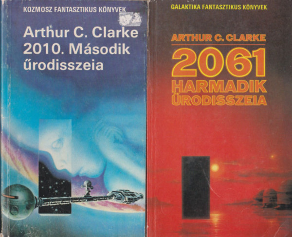 Arthur C. Clarke - 2010. Msodik rodisszeia + 2061 Harmadik rodisszeia (2 db)