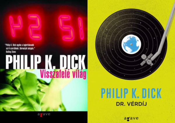 Philip K. Dick - 2 db Philip K. Dick sci-fi reg�ny: Dr. V�rd�j + Visszafel� vil�g