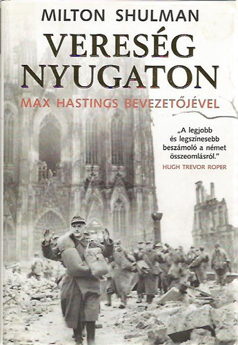 Milton Shulman - Veres�g nyugaton