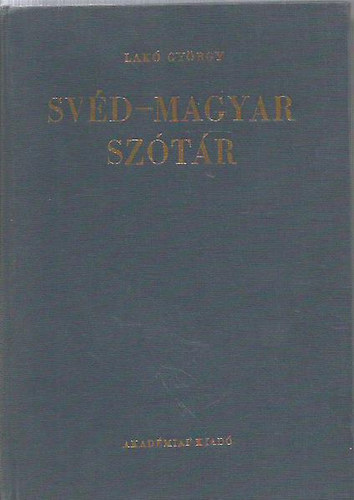 Lak Gyrgy (szerk.) - Akadmiai svd-magyar sztr