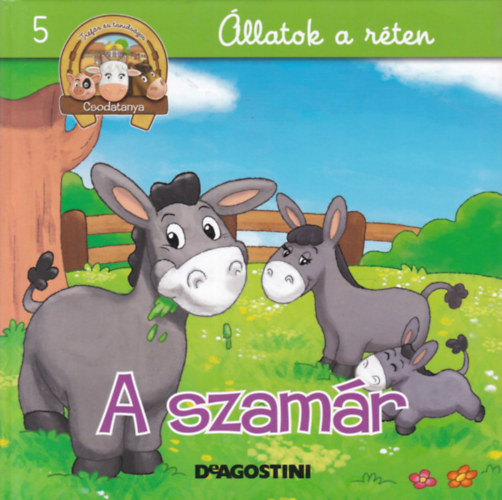 A szamár (Csodatanya 5. - Állatok a réten)