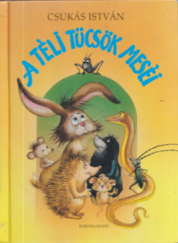 Csuk�s Istv�n - A t�li t�cs�k mes�i