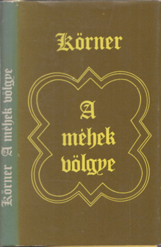 Vladimir Körner - A méhek völgye
