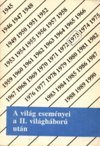 Sipos Péter-Jóvérné Szirtes Ágota - A világ eseményei a II. világháború után