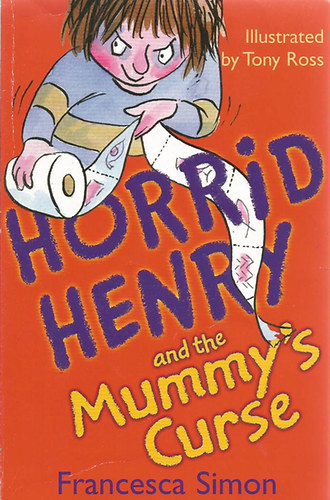 Francesca Simon - Horrid Henry-And The Mummy's Curse