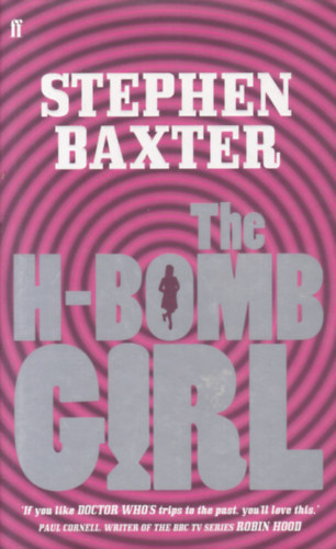 Stephen Baxter - The H-Bomb Girl