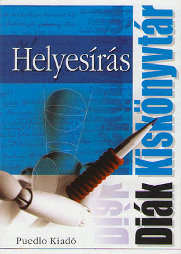 Gerencs�r Ferenc - Helyes�r�s - Di�k kisk�nyvt�r