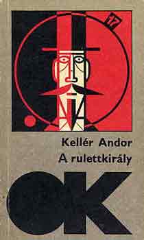 Kellér Andor - A rulettkirály