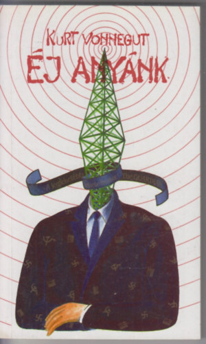 Kurt Vonnegut - �j any�nk