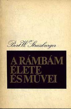 Bert W. Strassburger - A R�mb�m �lete �s m�vei