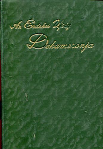 L�gr�dy Testv�rek - Az �rdekes �js�g Dekameronja 5.