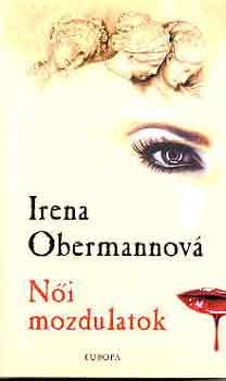 Irena Obermannov - Ni mozdulatok