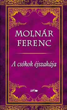 Molnr Ferenc - A cskok jszakja
