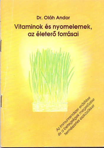 Olh Andor - Vitaminok s nyomelemek, az leter forrsai