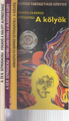 A. s B. Sztrugackij - 3 db. klasszikus sci-fi (A klyk + Egymillird vvel a vilgvge eltt + Fogad a Halott Alpinisthoz)