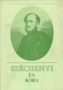 Éri István (szerk.) - Széchenyi és kora