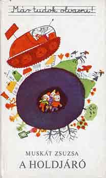 Muskát Zsuzsa - A holdjáró