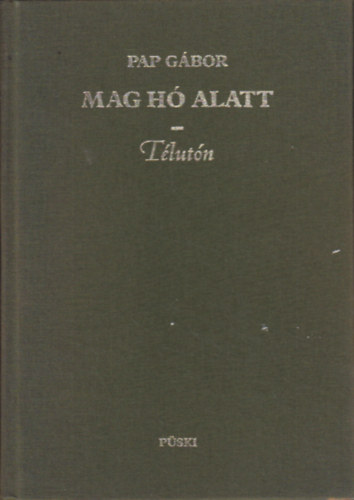 Pap Gbor - Mag h alatt-Tlutn